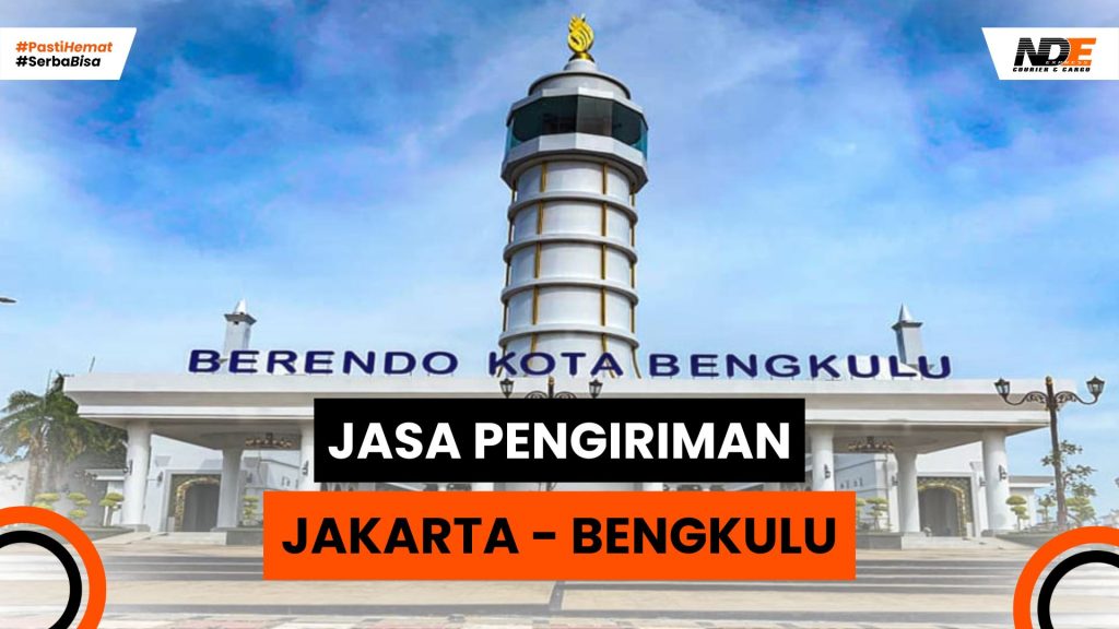 Jasa pengiriman jakarta bengkulu termudah & efisien