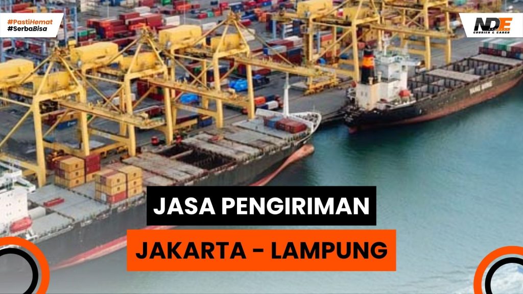 Jasa pengiriman jakarta lampung termudah & efisien