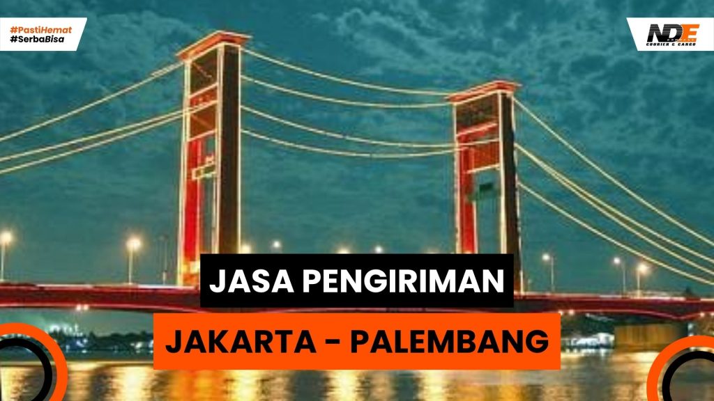 Jasa pengiriman jakarta palembang termudah & efisien