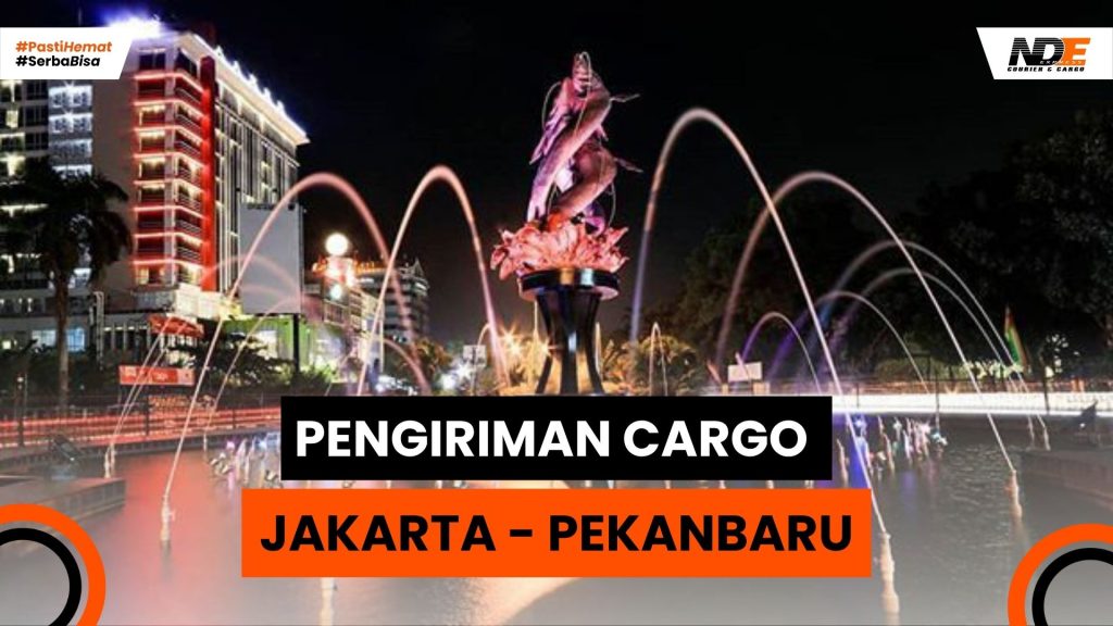 Pengiriman cargo jakarta pekanbaru