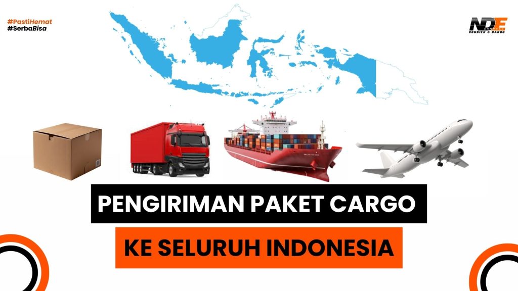 Pengiriman paket cargo ke seluruh indonesia