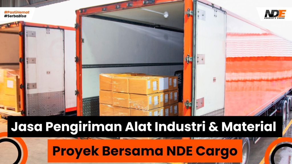 pengirman material proyek bersama nde cargo