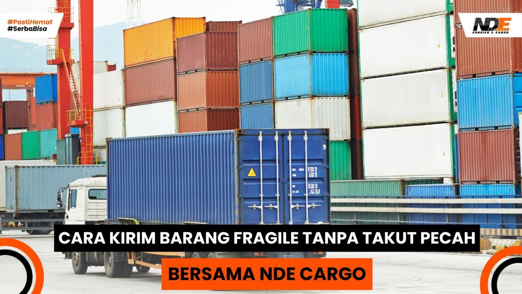 pengiriman barang belah pecah aman dan cepat